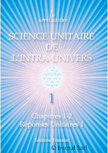 SCIENCE UNITAIRE DE L'INTRA UNIVERS